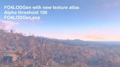 FO4LODGen new atlas alpha100 fo4lodgenesp